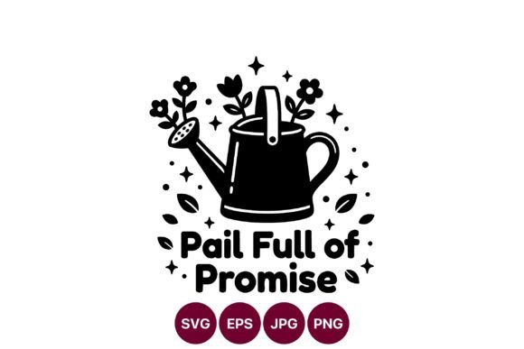 Pail Full of Promise Graphics for Crafters